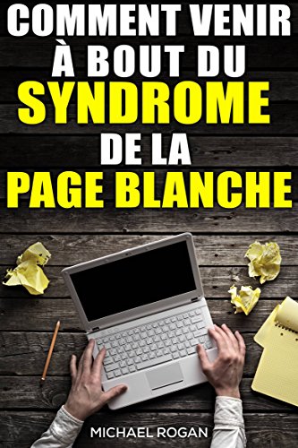 Download Comment venir à bout du syndrome de la page blanche Download Comment venir à bout du syndrome de la page blanche