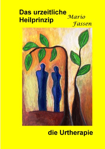 Das Urzeitliche Heilprinzip Die Urtherapie Pdf Online - 