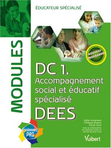 DC1. Accompagnement social et éducatif spécialisé DEES : Modules : éducateur spécialisé