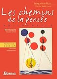 Les Chemins de la pensée : Philosophie, terminales toutes séries