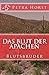 Das Blut der Apachen: Blutsbruder by Petra Horst