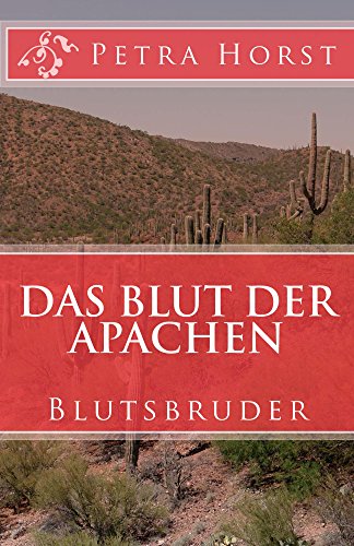 Das Blut der Apachen: Blutsbruder