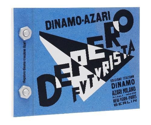 Download The Bolted Book (Depero Futurista): facsimile edition Download The Bolted Book (Depero Futurista): facsimile edition