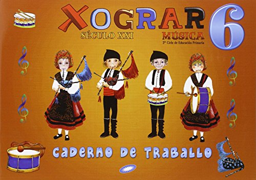 Século XXI, Xograr, música, 6 Educación Primaria Caderno de exercicios