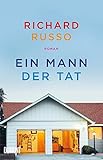 Bücher Neuerscheinungen 2022 - Ein Mann der Tat: Roman von Richard Russo