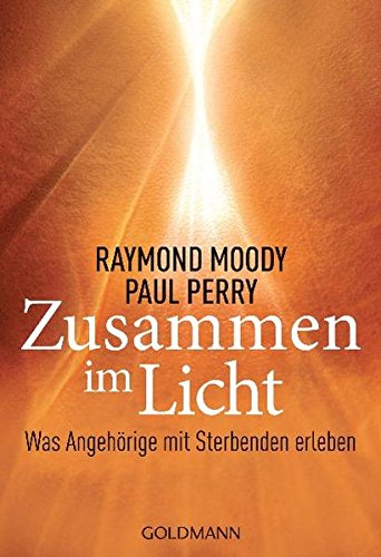 Download Zusammen im Licht: Was Angehörige mit Sterbenden erleben