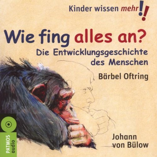 Download Wie fing alles an?: Die Entwicklungsgeschichte des Menschen