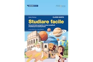 Studiare facile. Classe quinta. Percorsi di storia, geografia e scienze semplificati e facilitati. Per la Scuola elementare (Vol. 3)