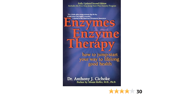 Enzymes Enzyme Therapy How To Jump Start Your Way To Lifelong Good Health Ntc Keats Health Amazon Co Uk Cichoke Anthony J Books
