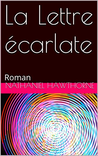La Lettre écarlate: Roman