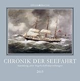Chronik der Seefahrt 2015: Sammlung alter Schiffsdarstellungen by