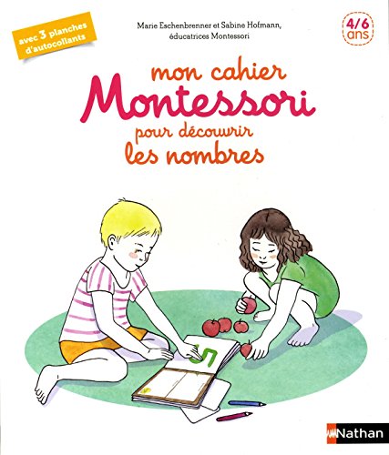 Télécharger Mon cahier Montessori des nombres - 4-6 ans Francais PDF