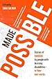 Made Possible: Stories of success by people with learning disabilities - in their own words