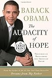 The Audacity of Hope: Thoughts on Reclaiming the American Dream The Audacity of Hope: Thoughts on Reclaiming the American Dream
