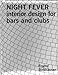 Night Fever: Interior Design for Bars and Clubs by The Editors of Frame Magazine