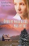 Cover zum Buch ... Denn er weiß nicht, was er tut