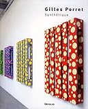 Gilles Porret : Synthétique