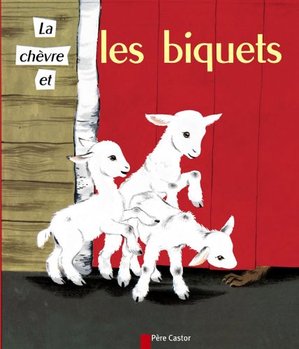 couverture de : La ch&egrave;vre et les biquets