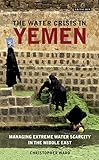 Image de The Water Crisis in Yemen: Managing Extreme Water Scarcity in the Middle East (Internation
