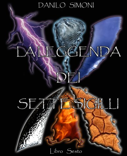 Download La Leggenda dei Sette Sigilli - Libro Sesto - Download La Leggenda dei Sette Sigilli - Libro Sesto -