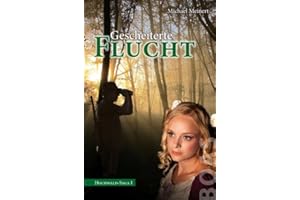 Gescheiterte Flucht: Hochwald-Saga I