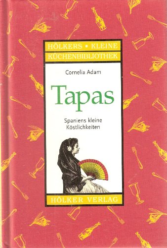 Download Tapas: Spaniens kleine Köstlichkeiten Download Tapas: Spaniens kleine Köstlichkeiten