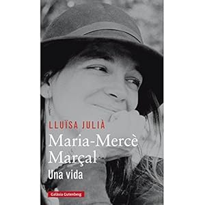 Maria Mercè Marçal. Una Vida (Llibres en català)