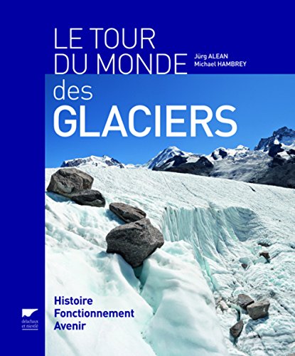 couverture de : Le tour du monde des glaciers
