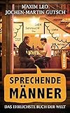 Image de Sprechende Männer: Das ehrlichste Buch der Welt