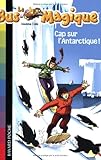 Le Bus Magique, Tome 14 : Cap sur l'Antarctique !