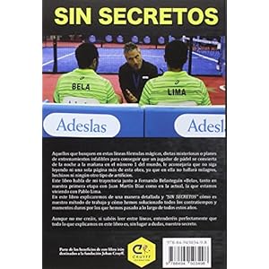 SIN SECRETOS: Mis años acompañando a los número 1