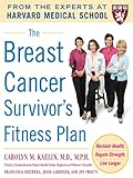 Image de The Breast Cancer Survivor's Fitness Plan: A Doctor-Approved Workout Plan For a Strong Body and Lifesaving Results (Harvard Medical School Guides)