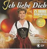 Ich liebe Dich, 25 Jahre Volksmusik - Mara Kayser