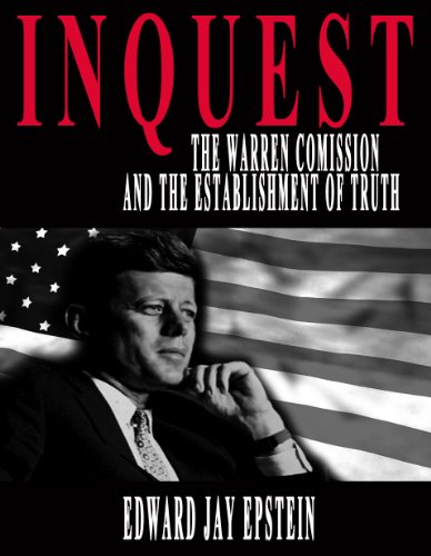 INQUEST: THE WARREN COMMISSION AND THE ESTABLISHMENT OF TRUTH (English Edition) livre