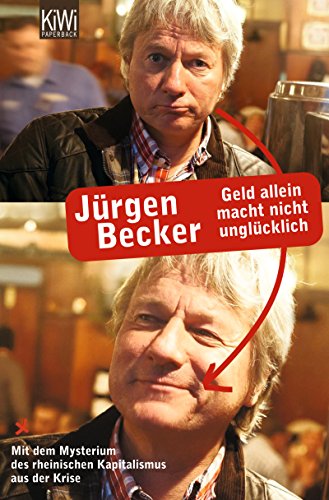 Download Geld allein macht nicht unglücklich: Mit dem Mysterium des rheinischen Kapitalismus aus der Krise Download Geld allein macht nicht unglücklich: Mit dem Mysterium des rheinischen Kapitalismus aus der Krise