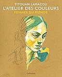 Image de L’Atelier des couleurs: Femmes du Monde