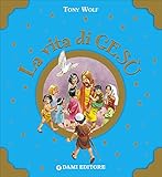 La vita di Gesù