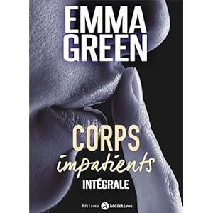 Corps impatients - intégrale (French Edition)
