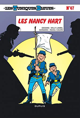 Les Tuniques bleues, tome 47 : Les Nancy Hart Les Tuniques bleues, tome 47 : Les Nancy Hart