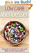 Low Carb Abendessen - LOW CARB FÜR EINSTEIGER