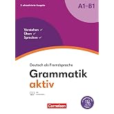 Grammatik aktiv &middot; Deutsch als Fremdsprache. A1-B1: U>bungsgrammatik inkl. PagePlayer-App - new edition 2023