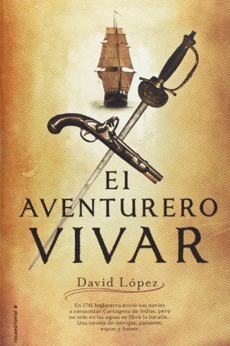 Download El Aventurero Vivar (Novela Historica (roca)) Download El Aventurero Vivar (Novela Historica (roca))