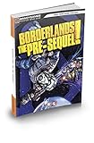 Borderlands: The Pre-Sequel Signature Series Strategy Guide Borderlands: The Pre-Sequel Signature Series Strategy Guide