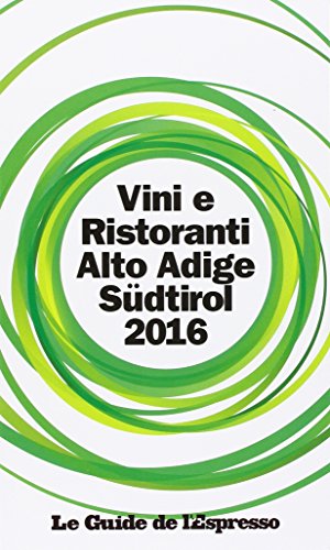 Preisvergleich Produktbild Vini & ristoranti dell'Alto Adige Südtirol 2016