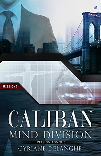 CALIBAN : MIND DIVISION - MISSION 1 par [Delanghe, Cyriane]