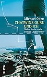 Cover zum Buch Chatwins Guru und ich: Meine Suche na...