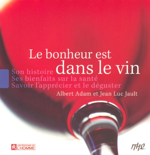 BONHEUR EST DANS LE VIN francais