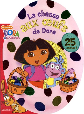 couverture de : chasse aux oeufs de Dora (La)