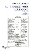 Au rendez-vous allemand : Suivi de Poésie et vérité 1942