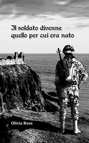 Olivia Ross - Il soldato divenne quello per cui era nato (2018)